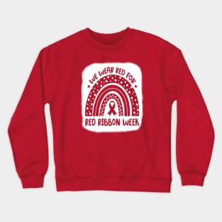 Red Ribbon Week We Wear Red Ribbon Week Awareness Crewneck Sweatshirt